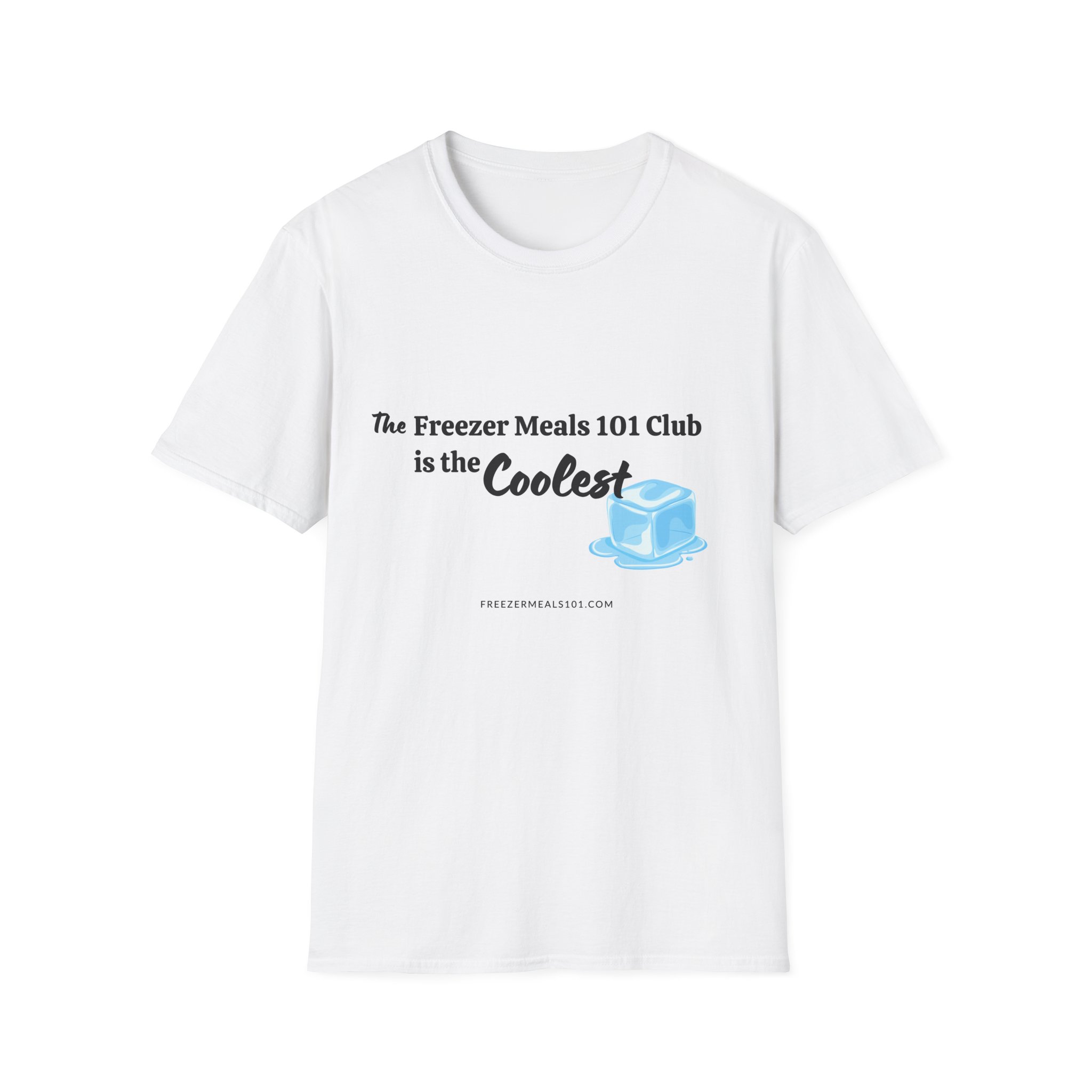Freezer Meals 101 Club is the "Coolest" t-shirt