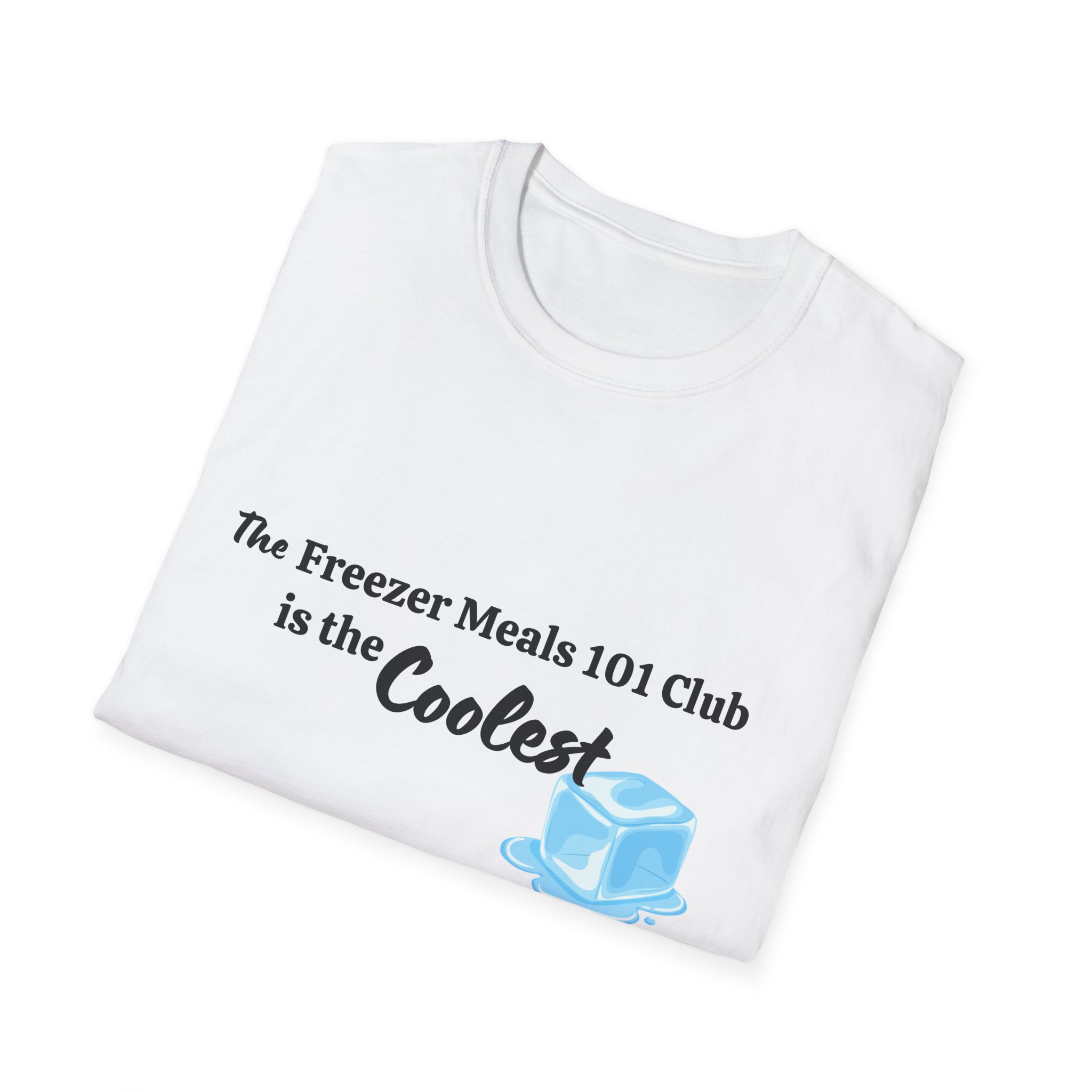 Freezer Meals 101 Club is the "Coolest" t-shirt - Image 3
